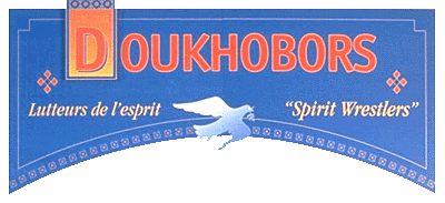 The Doukhobors: Spirit Wrestlers