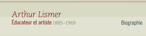 Arthur Lismer, 1885-1969 ducateur et artiste - Biographie