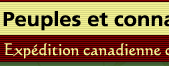 Peuples et connaissance du Nord :
l'Expdition canadienne dans l'Arctique (1913-1918)