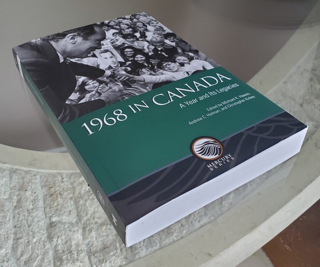 1968 in Canada: A Year and Its Legacies