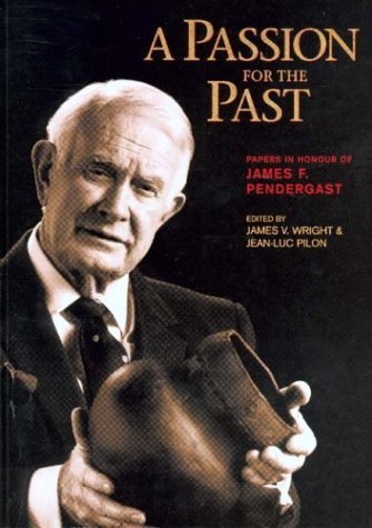 A Passion for the Past: Papers in Honour of James F. Pendergast