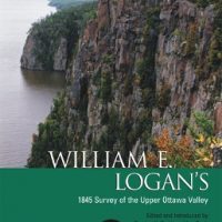 William E. Logan's 1845 Survey of the Upper Ottawa Valley