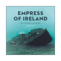 Le Titanic canadien : Empress of Ireland