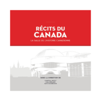 Récits du Canada – La salle de l’Histoire canadienne