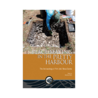 Place-Making in the Pretty Harbour: The Archaeology of Port Joli, Nova Scotia