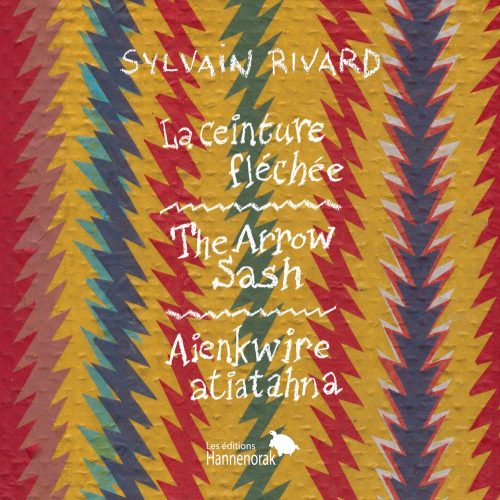 La ceinture fléchée - The Sash Belt - Aienkwire atiatahna
