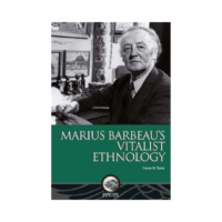 Marius Barbeau’s Vitalist Ethnology