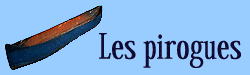 Les pirogues