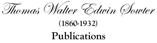 Thomas Walter Edwin Sowter (1860-1932) - Publications