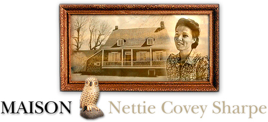 Maison Nettie Covey Sharpe
