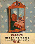 Book of sample wallpapers, Eaton's 
Wallpapers for 1941