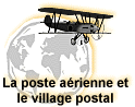 La poste aérienne et le village postal