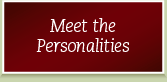 Meet the Personalities