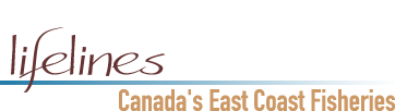 Lifelines: Canada's East Coast Fisheries