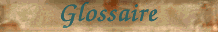 Glossaire